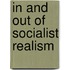 In and Out of Socialist Realism