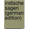 Indische Sagen (German Edition) by Holtzmann Adolf