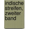 Indische Streifen, zweiter Band door Albrecht Friedrich Weber
