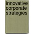 Innovative Corporate Strategies
