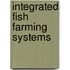 Integrated Fish Farming Systems