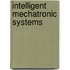 Intelligent Mechatronic Systems