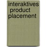Interaktives  Product Placement by Endrik Hasemann