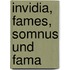 Invidia, Fames, Somnus und Fama