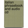 Italian Phrasebook And Audio Cd door Lonely Planet