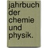 Jahrbuch der Chemie und Physik.