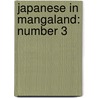 Japanese In Mangaland: Number 3 door Marc Bernabe