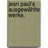Jean Paul's ausgewählte Werke.