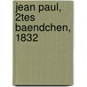 Jean Paul, 2tes Baendchen, 1832 door Heinrich Döring