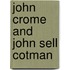 John Crome and John Sell Cotman