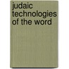 Judaic Technologies of the Word door Gabriel Levy