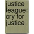 Justice League: Cry For Justice