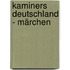 Kaminers Deutschland - Märchen