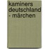 Kaminers Deutschland - Märchen