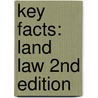 Key Facts: Land Law 2nd Edition by Judith Bray