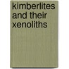Kimberlites and Their Xenoliths door J.B. Dawson