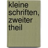 Kleine Schriften, Zweiter Theil door Joseph Friedrich Engelschall