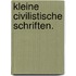 Kleine civilistische Schriften.