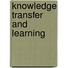 Knowledge Transfer and Learning door Alba Belegu