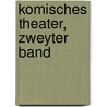 Komisches Theater, zweyter Band door Johann Friedrich Jünger