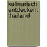 Kulinarisch entdecken: Thailand