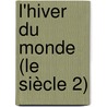 L'hiver du monde (Le siècle 2) door Ken Follett