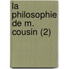 La Philosophie de M. Cousin (2) door Jules mile Alaux