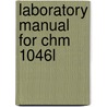 Laboratory Manual for Chm 1046l door John A. Collins