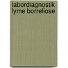 Labordiagnostik Lyme Borreliose door Jutta Zacharias