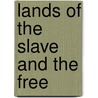 Lands of the Slave and the Free door Henry A. (Henry Anthony) Murray