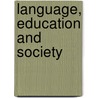 Language, Education And Society door B.H. Krishnamurti