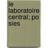 Le Laboratoire Central; Po Sies by Max Jacob