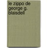 Le Zippo de George G. Blaisdell by Tobias Kuhn