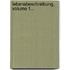 Lebensbeschreibung, Volume 1...
