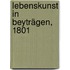 Lebenskunst In Beyträgen, 1801