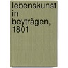 Lebenskunst In Beyträgen, 1801 door Friedrich Köppen