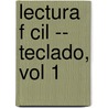Lectura F Cil -- Teclado, Vol 1 door Rogelio Maya