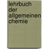 Lehrbuch der allgemeinen chemie by Ostwald