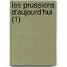Les Prussiens D'Aujourd'hui (1) door Leopold Sacher-Masoch
