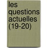 Les Questions Actuelles (19-20) door Livres Groupe