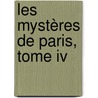 Les Mystères De Paris, Tome Iv door Eug ne Sue