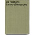 Les relations franco-allemandes