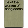 Life of the women of Bangladesh by Shejuti Hayat