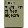 Linear Mappings of Free Algebra by Aleks Kleyn