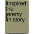 Linspired: The Jeremy Lin Story