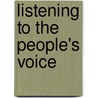 Listening to the People's Voice door Dineen