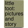 Little Toot: Pictures And Story by Hardie Gramatky
