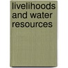 Livelihoods and Water Resources by Lilao Bouapao