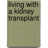 Living with a kidney transplant by Fatima Kamran