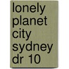 Lonely Planet City Sydney Dr 10 door Peter Dragicevich